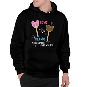 Baby Gender Reveal Beard Or Bow Mother Loves You Hoodie | Mazezy