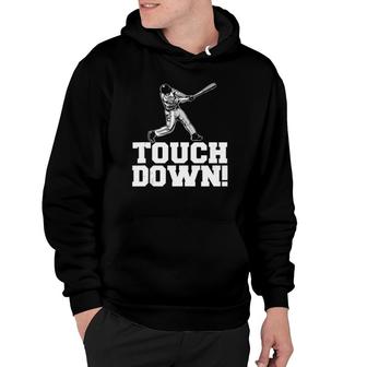 Baseball Touchdown Sarcastic Baseball Touchdown Hoodie | Mazezy