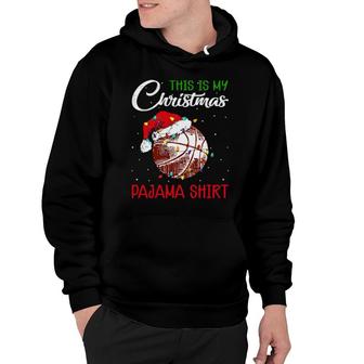 Basketball Santa Hat Xmas Light This Is My Christmas Pajama Hoodie | Mazezy