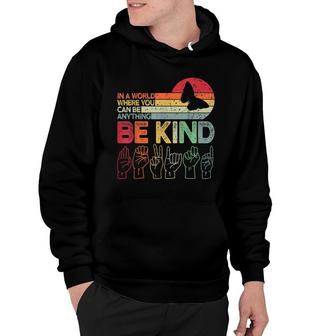 Be Kind Autism Awareness Asl Mom Teacher Kindness Hoodie - Thegiftio