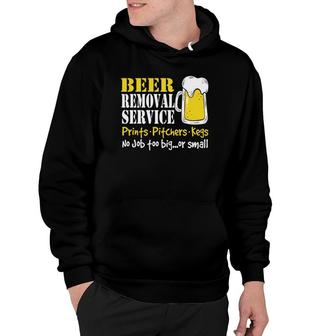 Beer Removal Service Prints - Cool Beer Lover Men Women Gift Hoodie | Mazezy