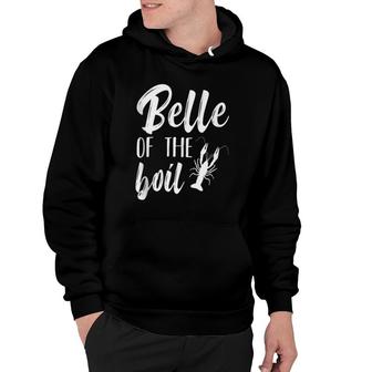 Belle Of The Boil Crawfish Crayfish Crawdad Funny Southern Hoodie | Mazezy