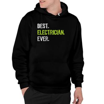 Best Electrician Ever Electrical Gift Hoodie | Mazezy