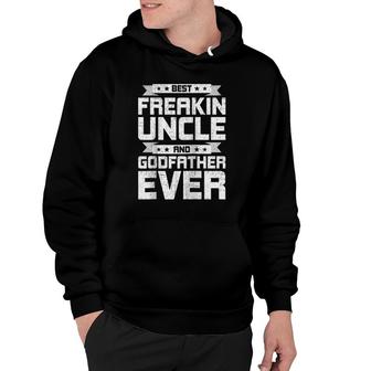 Best Freakin' Uncle And Godfather Ever Uncle Raglan Baseball Tee Hoodie | Mazezy