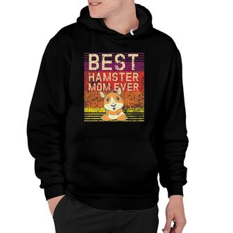 Best Hamster Mom Ever Hamster Lover Gift Hoodie | Mazezy