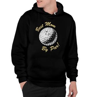 Best Mom By Par Mother's Day Gifts Golf Lover Retro Golfer Hoodie | Mazezy