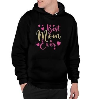 Best Mom Ever Mother's Day Pink Hearts Hoodie | Mazezy