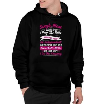 Best Mom Mother's Day T Working Hard Single Mom Hoodie | Mazezy