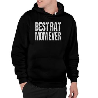 Best Rat Mom Ever Vintage Text Artwork Pet Rodent Mother Hoodie | Mazezy