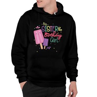 Big Sister Of The Birthday Girl Ice Cream Matching Family Hoodie | Mazezy