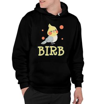 Birb Funny Yellow Cockatiel Bird Owner Mom Dad Meme Gift Hoodie | Mazezy UK