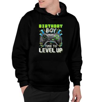 Birthday Boy Time To Level Up Video Game Birthday Gift Level Up Birthday Hoodie - Seseable