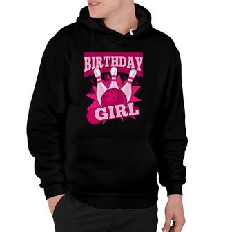 Birthday Girl Bowling Graphic Kids Who Love Going Bowling Hoodie | Mazezy