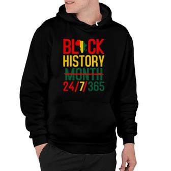 Black History Month 24 7 365 Black History Month Hoodie | Mazezy