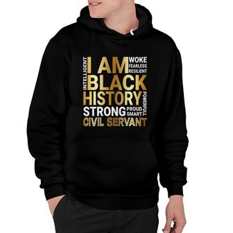 Black History Month Strong And Smart Civil Servant Proud Black Funny Job Title Hoodie | Mazezy