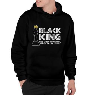Black King The Most Powerful Piece In The Game V2 Hoodie - Thegiftio UK