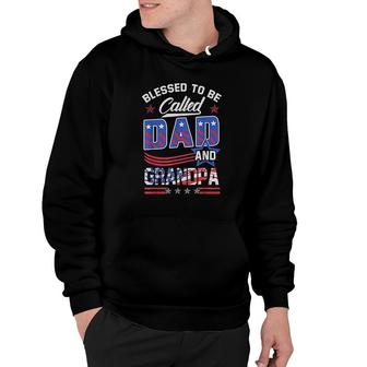 Blessed To Be Called Dad And Grandpa Hoodie | Mazezy