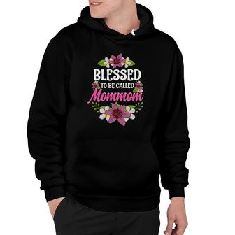 Blessed To Be Called Mommom Hoodie | Mazezy