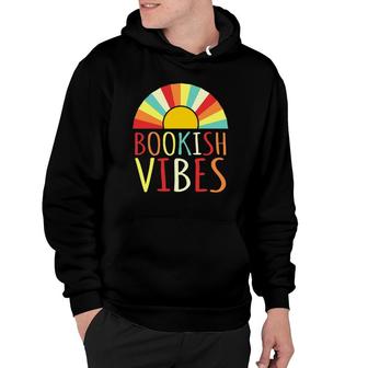 Bookish Vibes Funny Book Reader Reading Graphic Hoodie | Mazezy