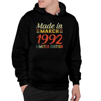Born March 1992 Birthday Gift Made In 1992 30 Years Old Hoodie | Mazezy