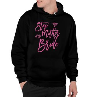 Bridal Party Step Mother Of The Bride Cute Pink Hoodie | Mazezy AU