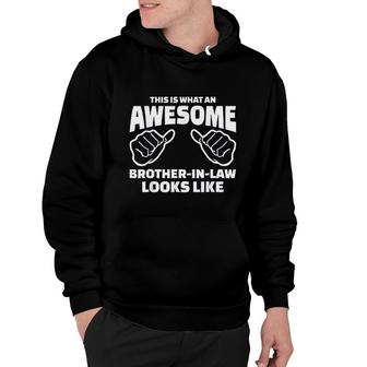 Brother In Law Gift Awesome Brother In Law Hoodie - Thegiftio UK