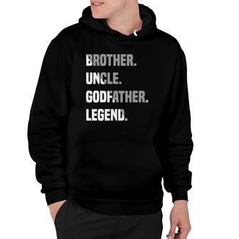 Brother Uncle Godfather Legend Matching Family Hoodie | Mazezy