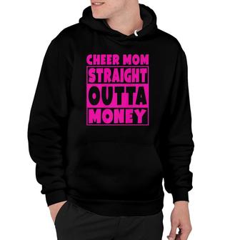 Cheer Mom - Straight Outta Money Cheerleading Gift Hoodie | Mazezy