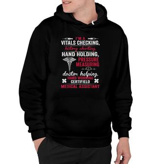 Cma I'm Vitals Checking Certified Medical Assistant Nurse Hoodie | Mazezy