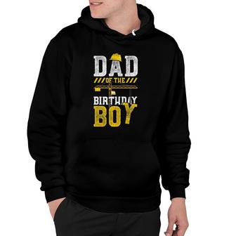 Construction Worker Dad Of The Birthday Boy - Birthday Hoodie | Mazezy