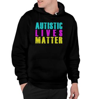 Cool Autistic Lives Matter Autism Awar Hoodie - Thegiftio UK