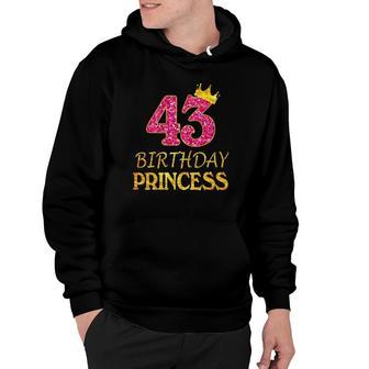 Crown 43Rd Birthday Princess Girl 43 Years Old Gifts Hoodie | Mazezy