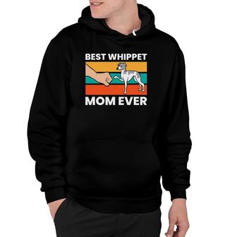 Cute Whippet Best Whippet Mom Ever Hoodie | Mazezy