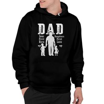 Dad A Sons First Hero A Daughters First Love Daddy Papa Pops Hoodie | Mazezy