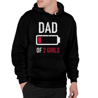 Dad Of 2 Two Girls Low Battery Gift For Father's Day Hoodie | Mazezy AU