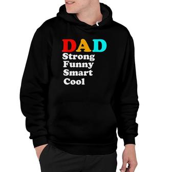 Dad Strong Funny Smart Cool Hoodie | Mazezy