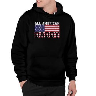 Daddy Dad Father's Day 4Th Of July American Flag Usa America Hoodie | Mazezy