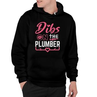 Dibs On The Plumber Wife Girlfriend Cute Plumbing Hoodie | Mazezy
