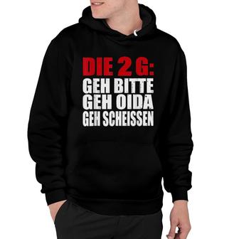 Die 2G Regel Geh Bitte Geh Scheissen Lustiges Geschenk Hoodie | Mazezy