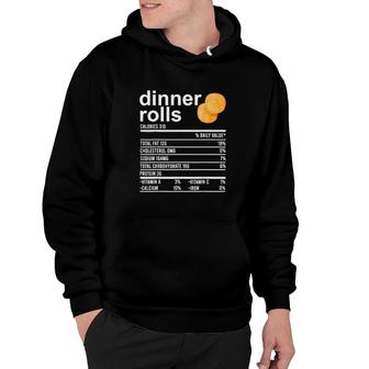 Dinner Rolls Nutrition Facts Apparel Funny Thanksgiving Food Hoodie | Mazezy