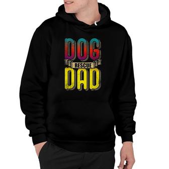 Dog Dad Love And Rescue Adopt Love Adopt Paw And Dog Rescue Hoodie | Mazezy DE