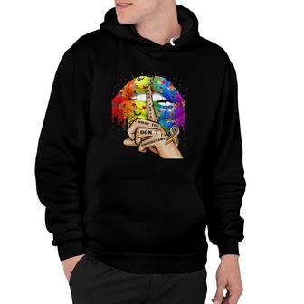 Don't Judge What You Don't Understand Lgbt Pride Lips Hoodie | Mazezy