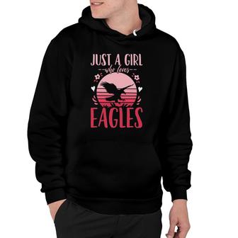 Eagle Birds Just A Girl Who Loves Eagles Retro Hoodie | Mazezy
