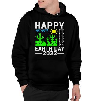 Earth Day 2022 Happy Earth Day 2022 Hoodie - Thegiftio UK