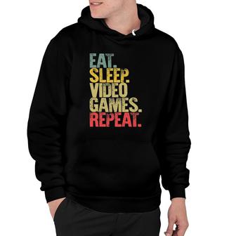 Eat Sleep Repeat Eat Sleep Video Games Repeat Hoodie | Mazezy CA