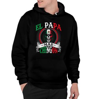 El Papa Mas Chingon Funny Mexican Dad Husband Regalo Flag Hoodie | Mazezy