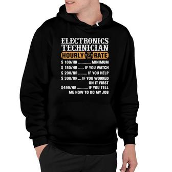 Electronics Technician Hourly Rate Electronics Technician Hoodie | Mazezy
