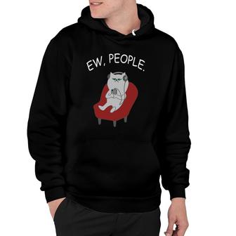 Ew People Cat Lover Funny Cat Lover Kitty Owner Gift Hoodie | Mazezy