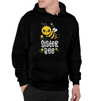 Family Bee S Sister Sis First Bee Day Outfit Birthday Hoodie | Mazezy