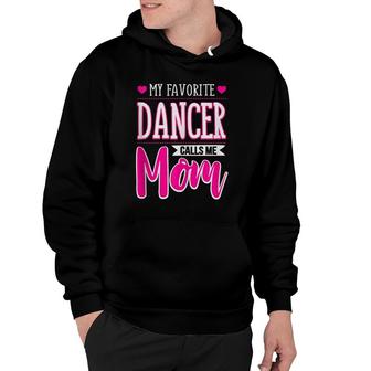 Favorite Dancer Funny Dance Mom Gift Hoodie | Mazezy